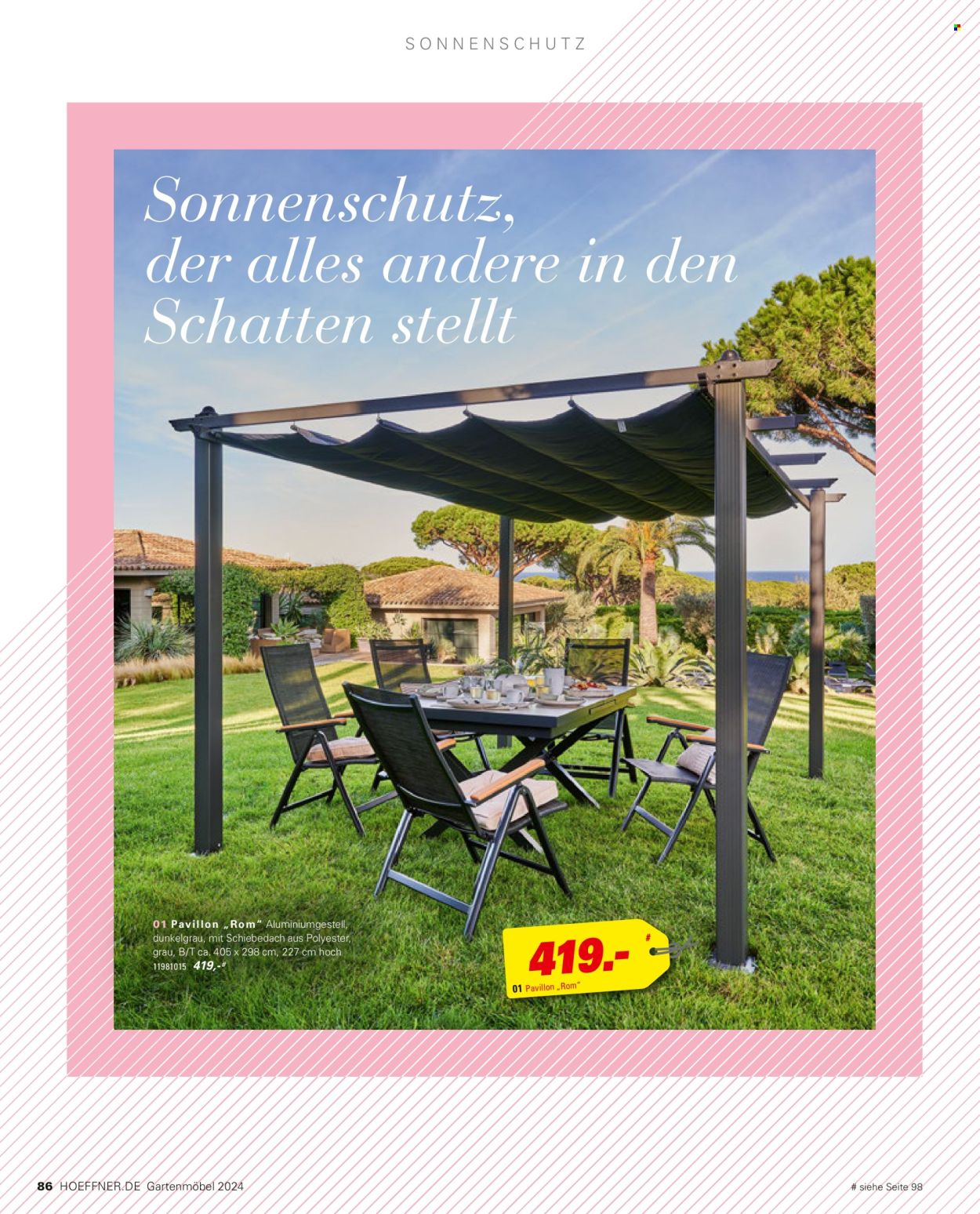 thumbnail - Prospekte Höffner - 5.04.2024 - 31.08.2024 - Produkte in Aktion - Gartenmöbel, Faltpavillon, Sonnenschutz. Seite 86.
