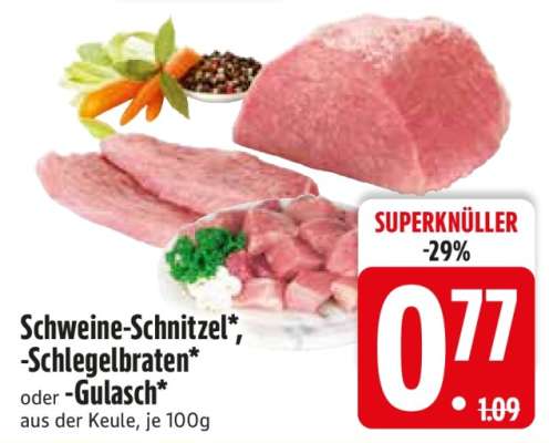 Schweine-Schnitzel, -Schlegelbraten oder -Gulasch