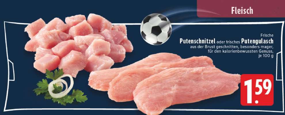 Frische Putenschnitzel oder frisches Putengulasch