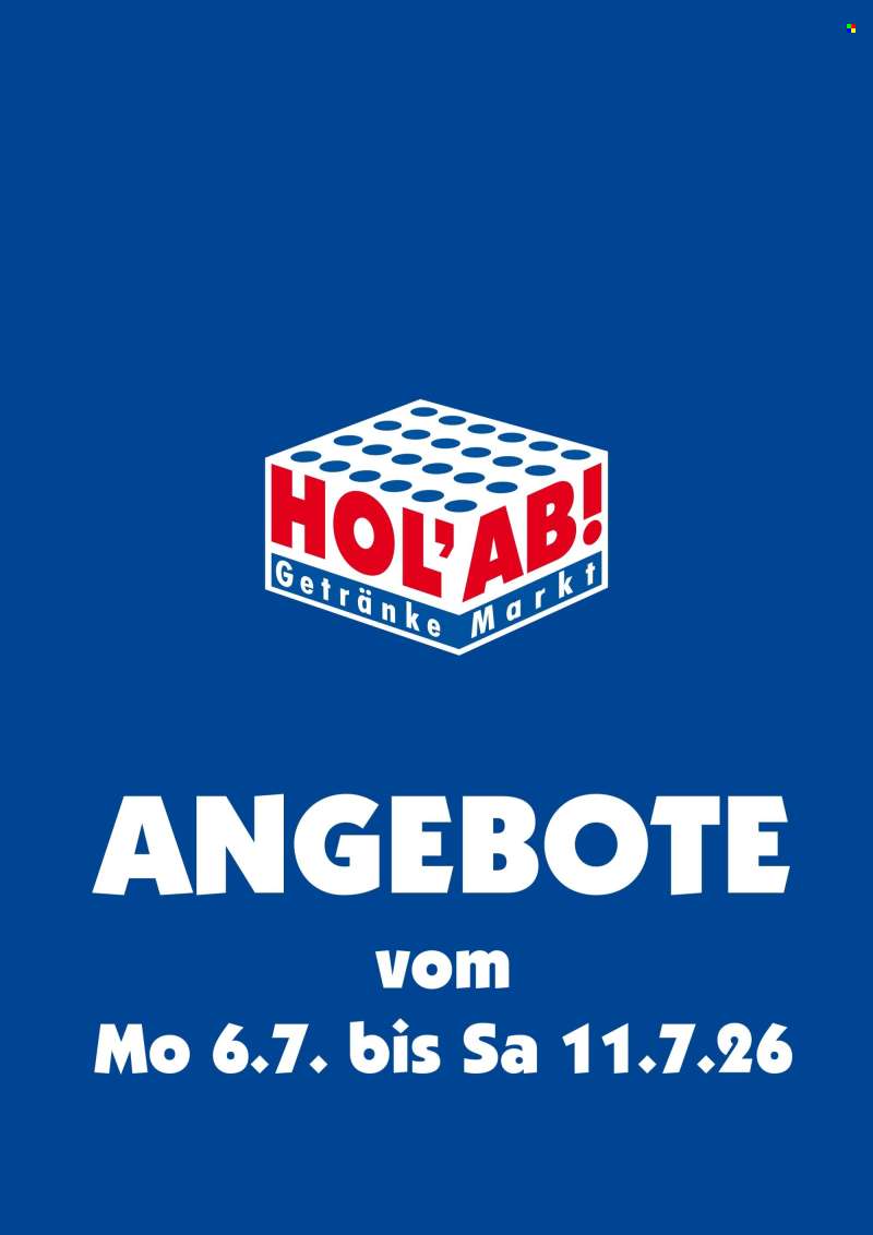 Prospekte Hol'ab! Getränkemarkt - 6.07.2026 - 11.07.2026.