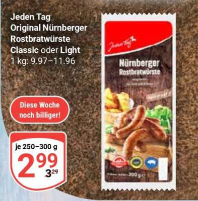 Jeden Tag Original Nürnberger Rostbratwürste Classic oder Light