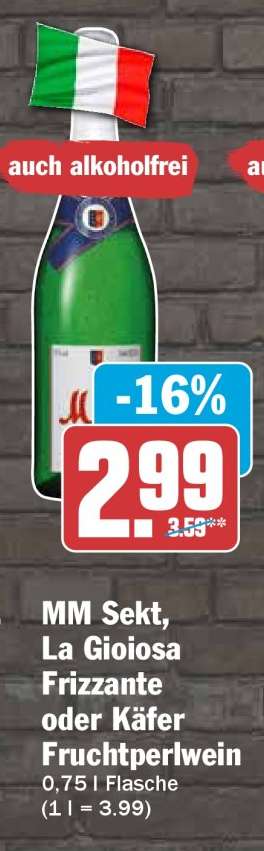 MM Sekt , La Gioiosa Frizzante oder Käfer Fruchtperlwein