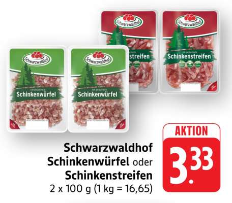 Schwarzwaldhof Schinkenwürfel oder Schinkenstreifen