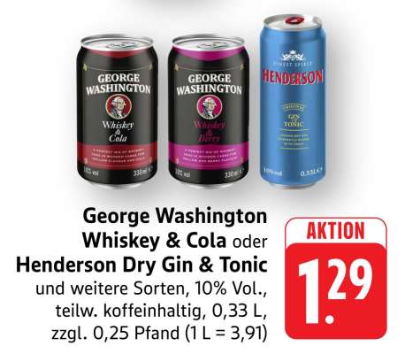 George Washington Whiskey & Cola oder Henderson Dry Gin & Tonic
