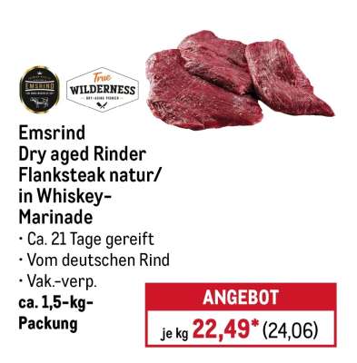 Emsrind Dry aged Rinder Flanksteak natur/in Whiskey-Marinade