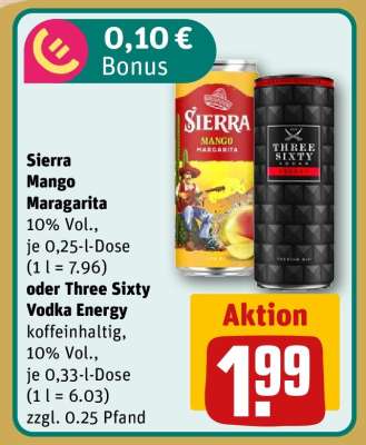 Sierra Mango Maragarita oder Three Sixty Vodka Energy