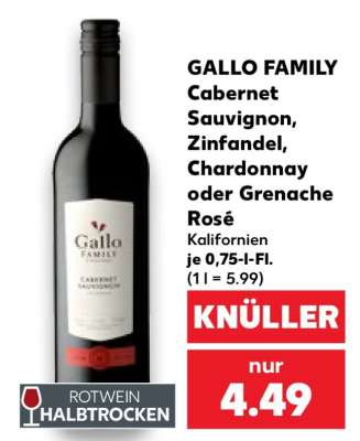 GALLO FAMILY Cabernet Sauvignon, Zinfandel, Chardonnay oder Grenache Rosé