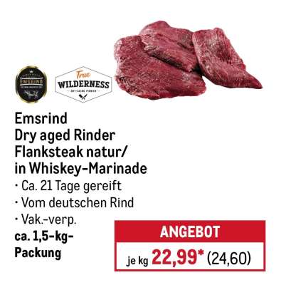 Emsrind Dry aged Rinder Flanksteak natur/in Whiskey-Marinade