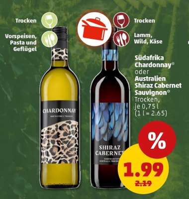 Südafrika Chardonnay* oder Australien Shiraz Cabernet Sauvignon*