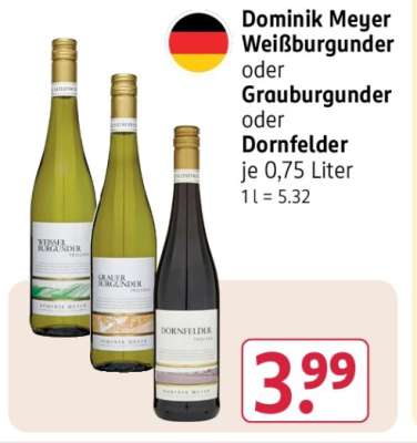 Dominik Meyer Weißburgunder oder Grauburgunder oder Dornfelder